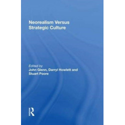 Neorealism Versus Strategic Culture