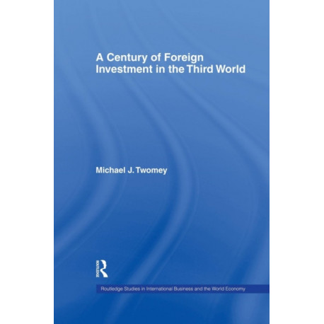 A Century of Foreign Investment in the Third World