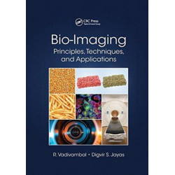 Bio-Imaging: Principles, Techniques, and Applications