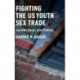 Fighting the US Youth Sex Trade: Gender, Race, and Politics