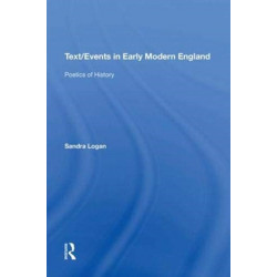 Text/Events in Early Modern England: Poetics of History