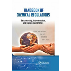 Handbook of Chemical Regulations: Benchmarking, Implementation, and Engineering Concepts