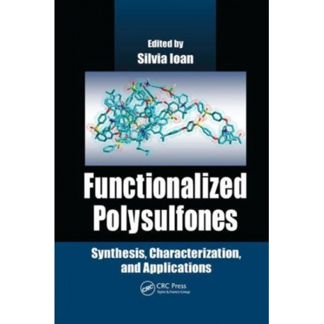 Functionalized Polysulfones: Synthesis, Characterization, and Applications