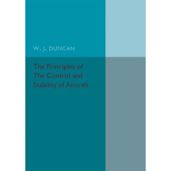 The Principles of the Control and Stability of Aircraft