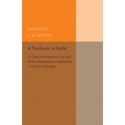 A Textbook of Radar: A Collective Work by the Staff of the Radiophysics Laboratory C.S.I.R.O Australia