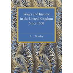 Wages and Income in the United Kingdom since 1860