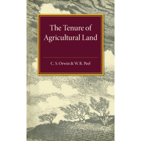 The Tenure of Agricultural Land