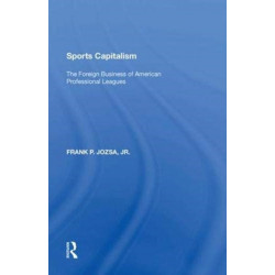 Sports Capitalism: The Foreign Business of American Professional Leagues