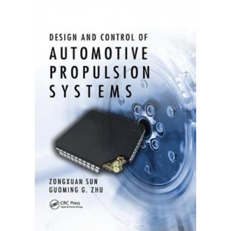 Design and Control of Automotive Propulsion Systems