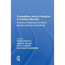 Competition versus Predation in Aviation Markets: A Survey of Experience in North America, Europe and Australia