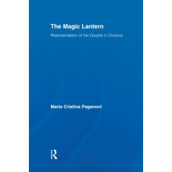 The Magic Lantern: Representations of the Double in Dickens