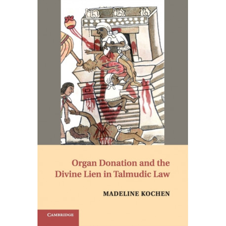 Organ Donation and the Divine Lien in Talmudic Law