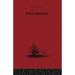 Nova Francia: A Description of Acadia, 1606