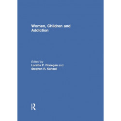 Women, Children, and Addiction