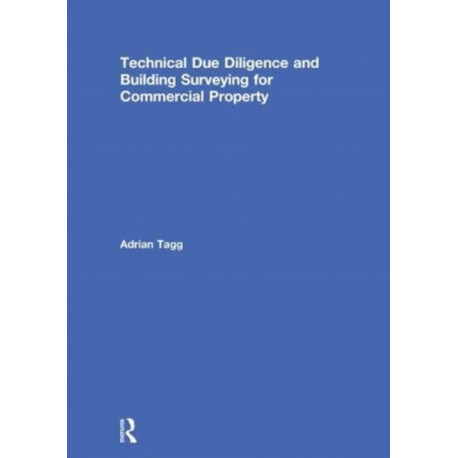 Technical Due Diligence and Building Surveying for Commercial Property