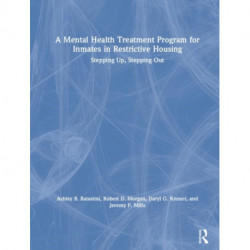 A Mental Health Treatment Program for Inmates in Restrictive Housing: Stepping Up, Stepping Out