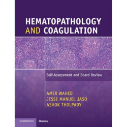 Hematopathology and Coagulation: Self-Assessment and Board Review