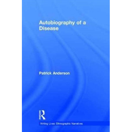 Autobiography of a Disease
