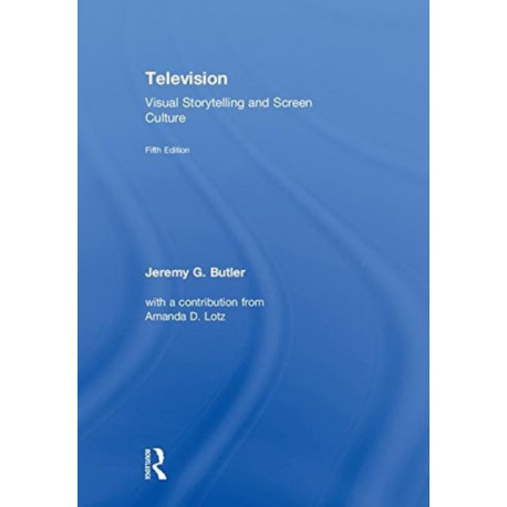 Television: Visual Storytelling and Screen Culture