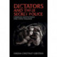 Dictators and their Secret Police: Coercive Institutions and State Violence