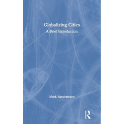 Globalizing Cities: A Brief Introduction