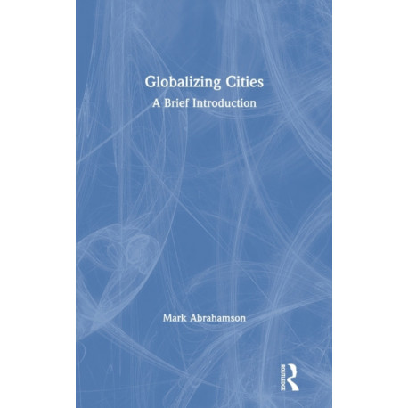 Globalizing Cities: A Brief Introduction