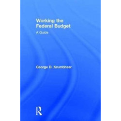Working the Federal Budget: A Guide
