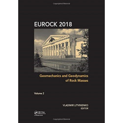 Geomechanics and Geodynamics of Rock Masses - Volume 2: Proceedings of the 2018 European Rock Mechanics Symposium