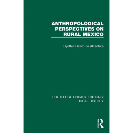 Anthropological Perspectives on Rural Mexico