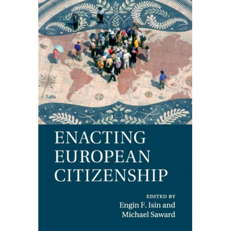 Enacting European Citizenship