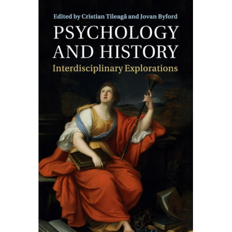 Psychology and History: Interdisciplinary Explorations