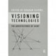 Visioning Technologies: The Architectures of Sight