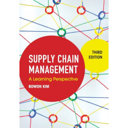 Supply Chain Management: A Learning Perspective
