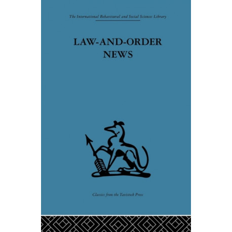 Law-and-Order News: An analysis of crime reporting in the British press