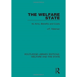 The Welfare State: Its Aims, Benefits and Costs