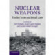 Nuclear Weapons under International Law