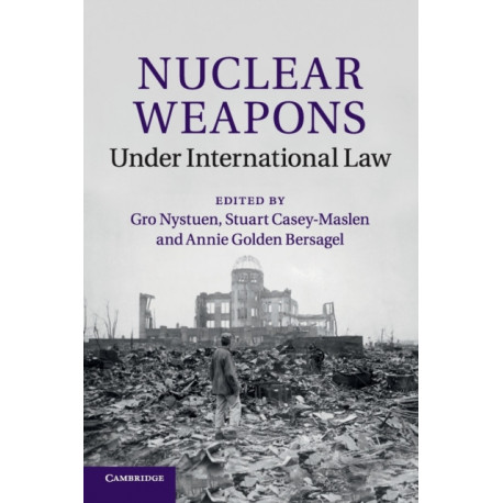 Nuclear Weapons under International Law