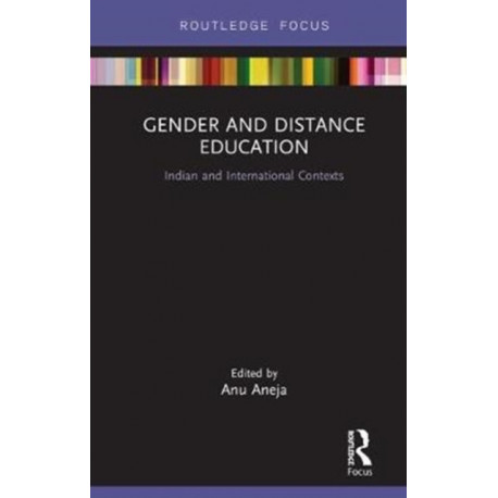 Gender and Distance Education: Indian and International Contexts