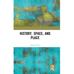 History, Space and Place