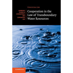 Cooperation in the Law of Transboundary Water Resources