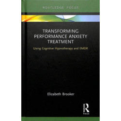 Transforming Performance Anxiety Treatment: Using Cognitive Hypnotherapy and EMDR