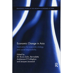 Economic Change in Asia: Implications For Corporate Strategy and Social Responsibility