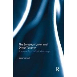 The European Union and Direct Taxation: A Solution for a Difficult Relationship