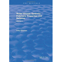 Water-Soluble Synthetic Polymers: Volume II: Properties and Behavior