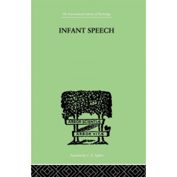 Infant Speech: A Study of the Begiinings of Language