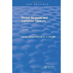 Vector Analysis and Cartesian Tensors: Third Edition