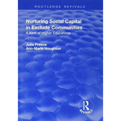 Nurturing Social Capital in Excluded Communities: A Kind of Higher Education