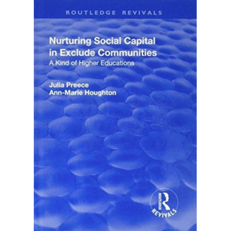 Nurturing Social Capital in Excluded Communities: A Kind of Higher Education