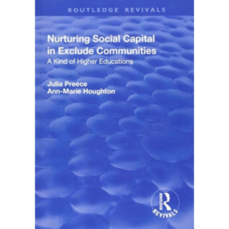 Nurturing Social Capital in Excluded Communities: A Kind of Higher Education