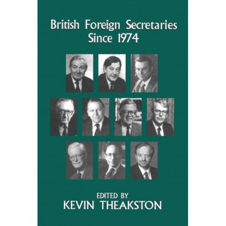 British Foreign Secretaries Since 1974